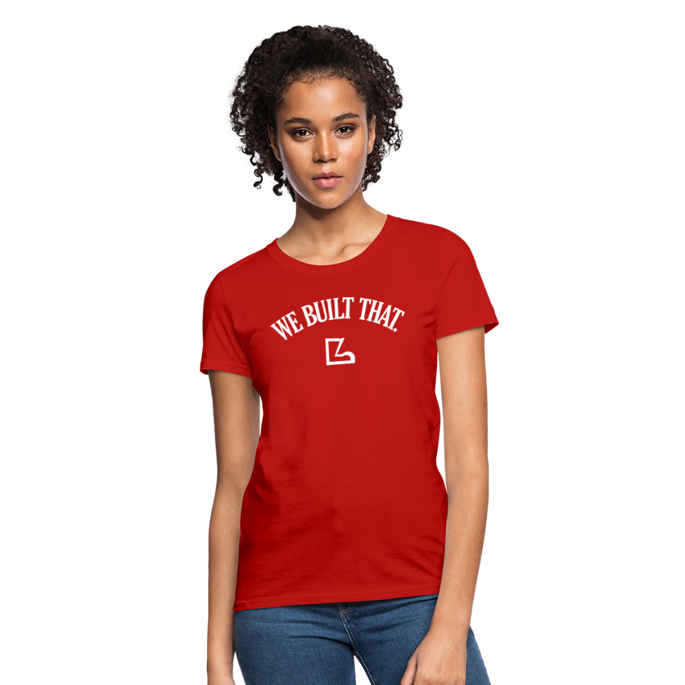 We Built that T-Shirt - red