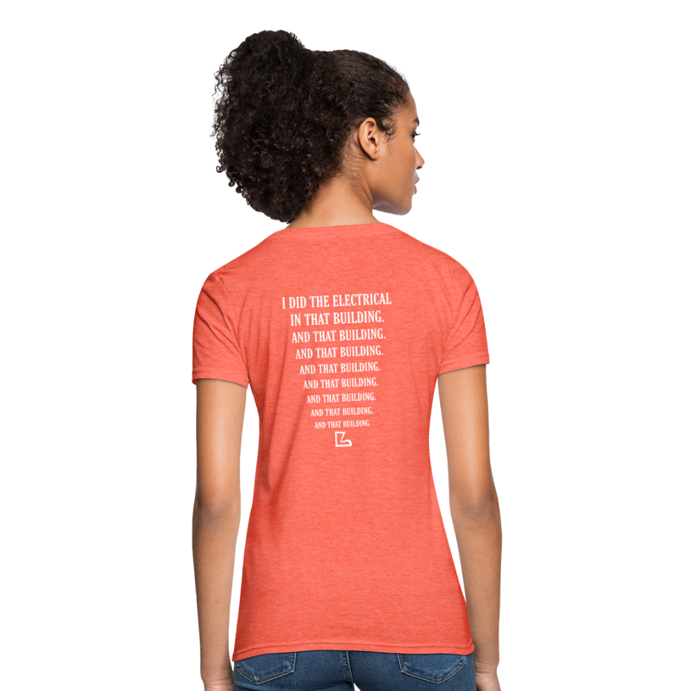 I Did the Electrical T-shirt - heather coral