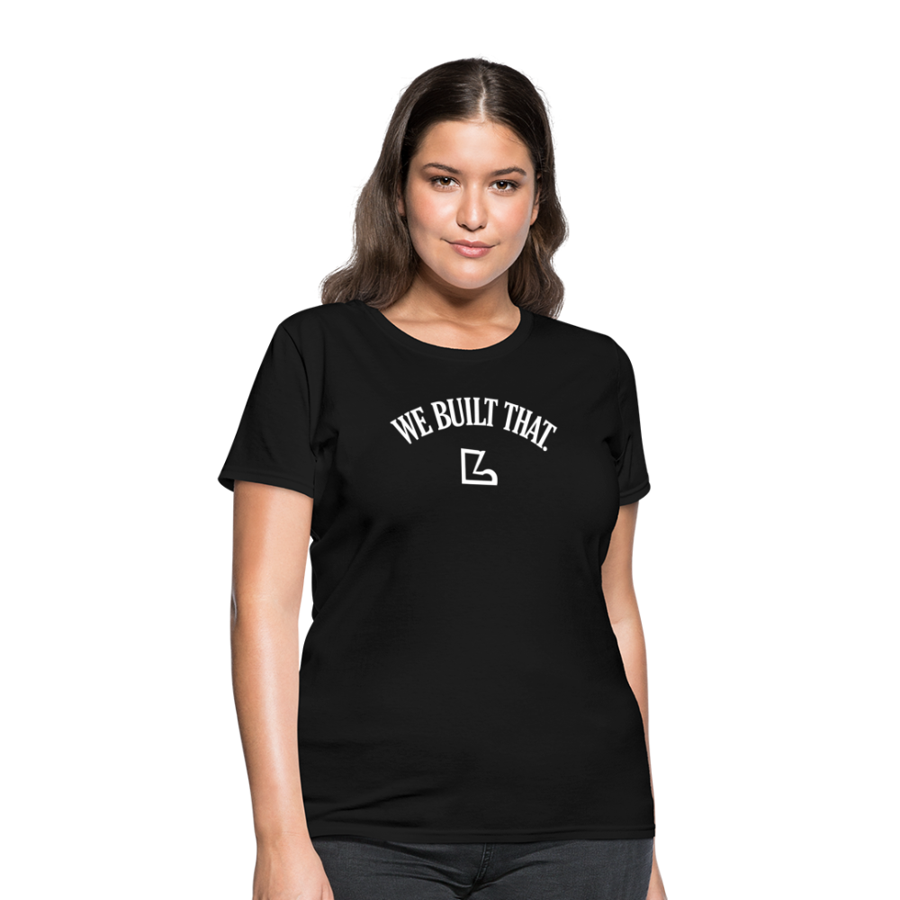 We Built that T-Shirt - black