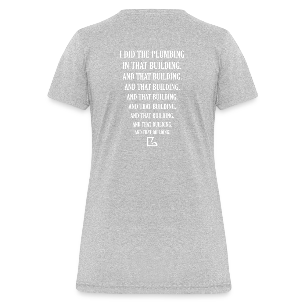 I Did the Plumbing T-shirt - heather gray