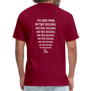 I've Done Work Tee - burgundy