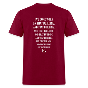 I've Done Work Tee - burgundy