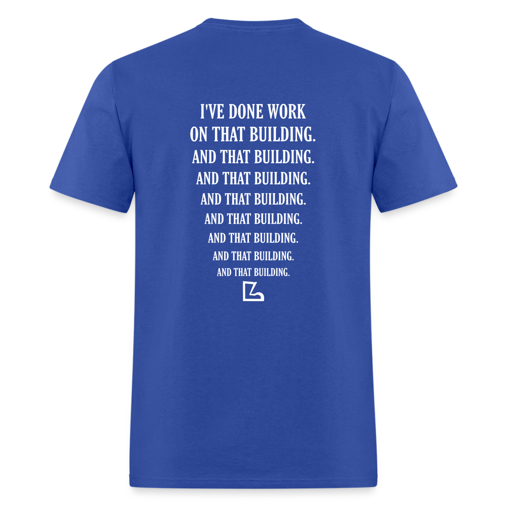 I've Done Work Tee - royal blue