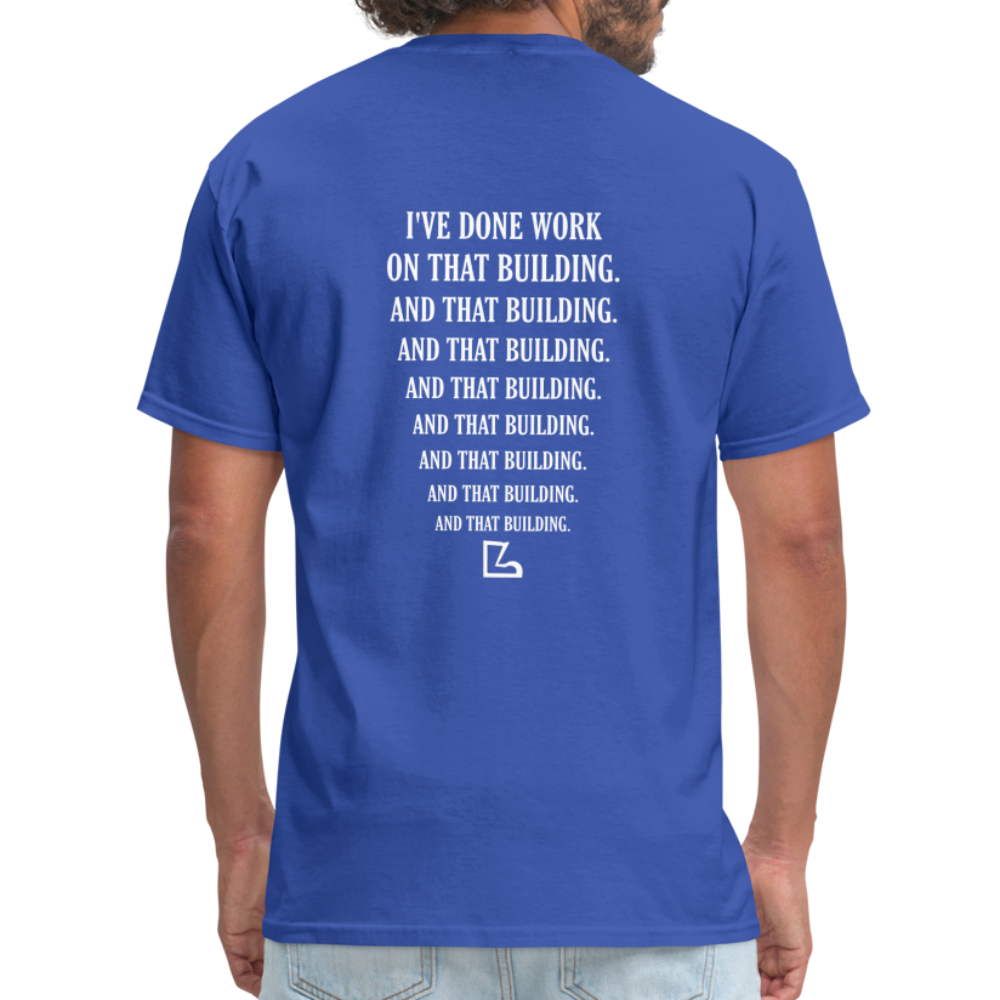 I've Done Work Tee - royal blue