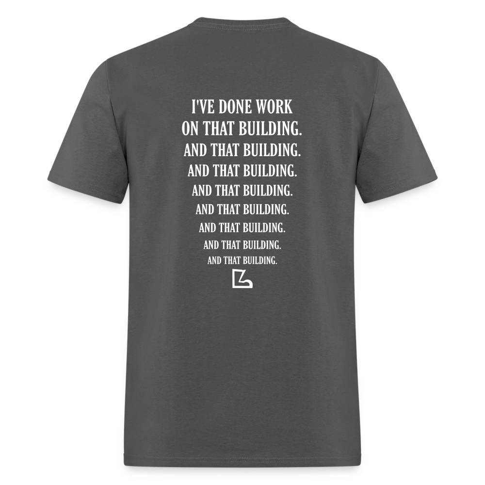 I've Done Work Tee - charcoal