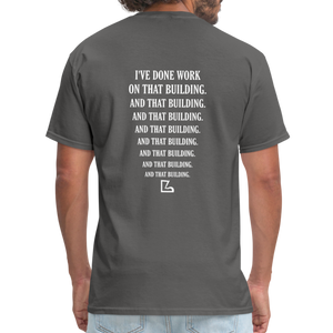 I've Done Work Tee - charcoal