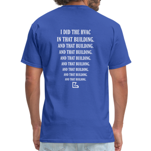 I Did The HVAC Tee - royal blue