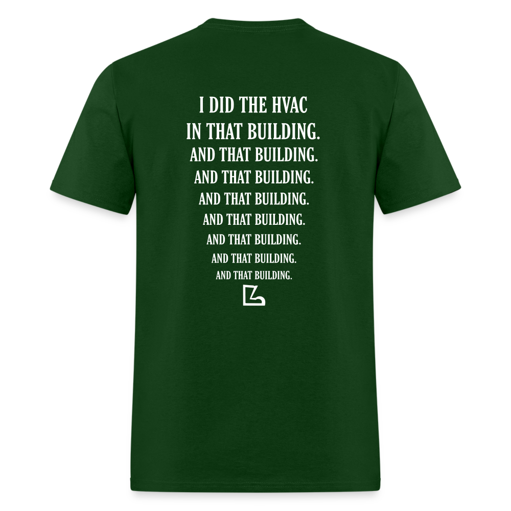 I Did The HVAC Tee - forest green