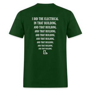 I Did The Electrical Tee - forest green