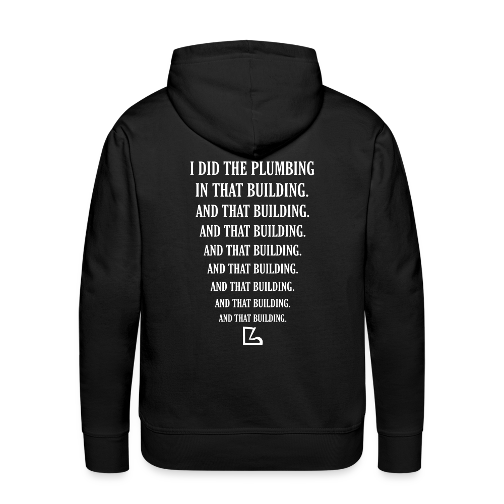 I Did the Plumbing Hoodie - black