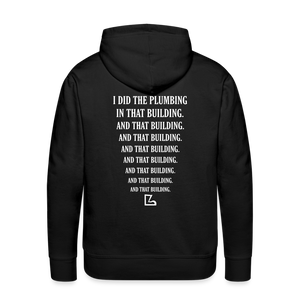 I Did the Plumbing Hoodie - black