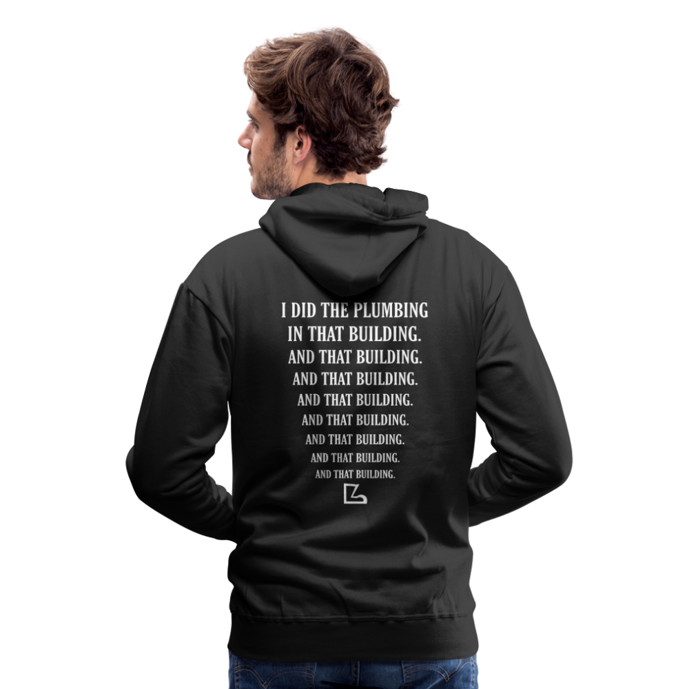 I Did the Plumbing Hoodie - black