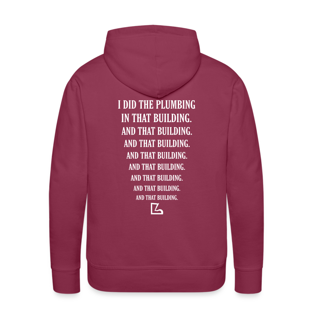 I Did the Plumbing Hoodie - burgundy