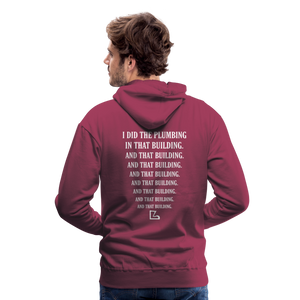 I Did the Plumbing Hoodie - burgundy