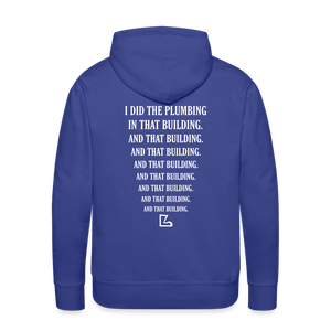 I Did the Plumbing Hoodie - royal blue