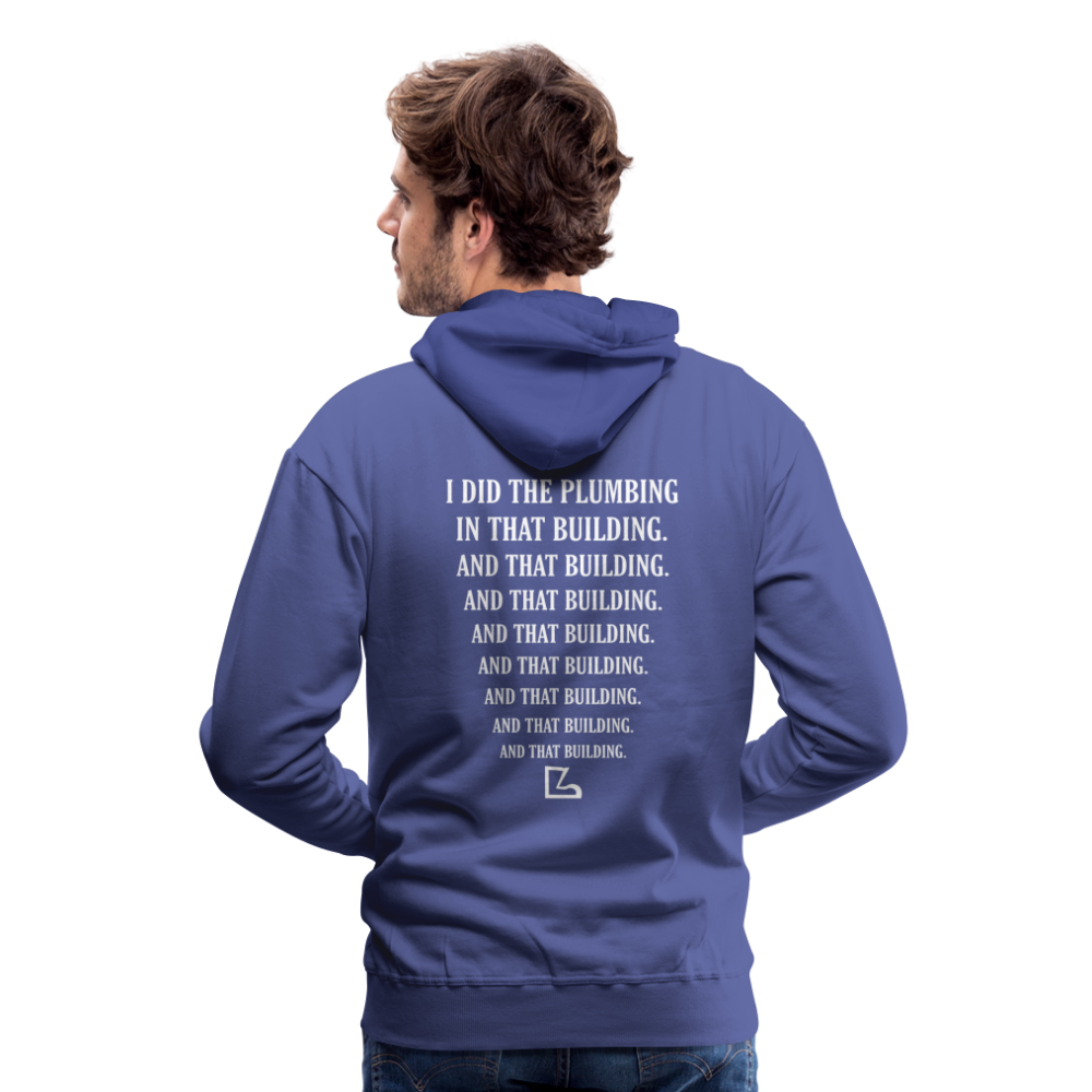 I Did the Plumbing Hoodie - royal blue