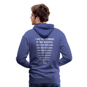 I Did the Plumbing Hoodie - royal blue