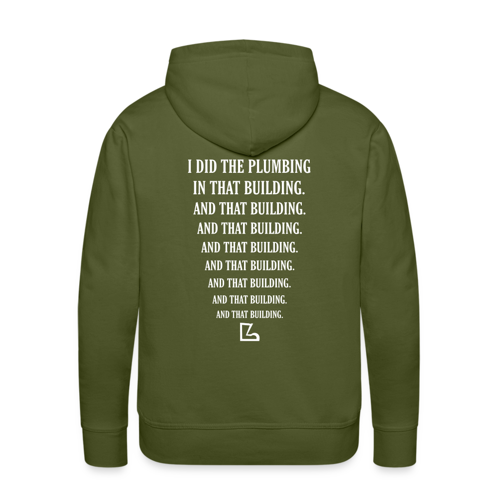 I Did the Plumbing Hoodie - olive green