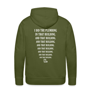 I Did the Plumbing Hoodie - olive green