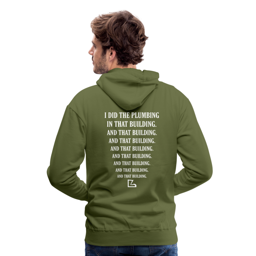 I Did the Plumbing Hoodie - olive green