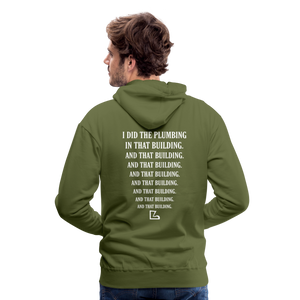 I Did the Plumbing Hoodie - olive green