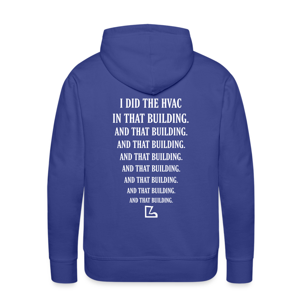 I Did the HVAC Hoodie - royal blue