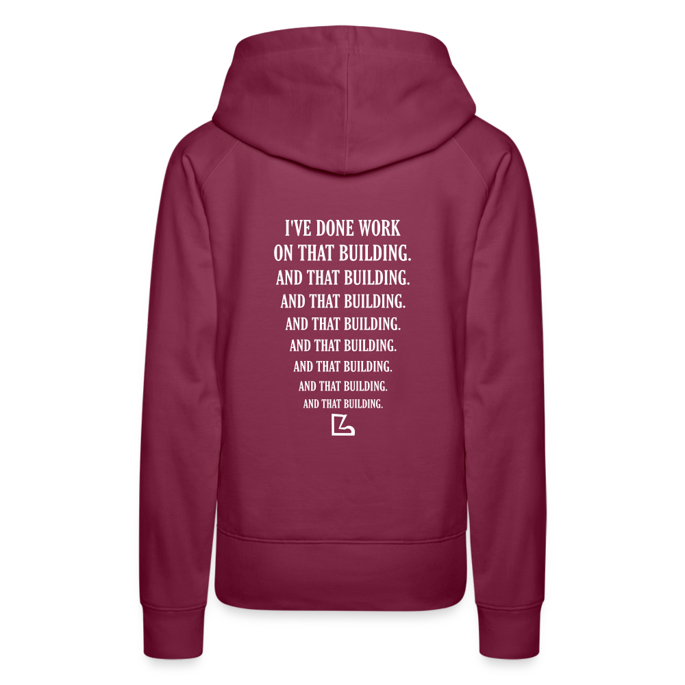 I've Done Work Hoodie - burgundy