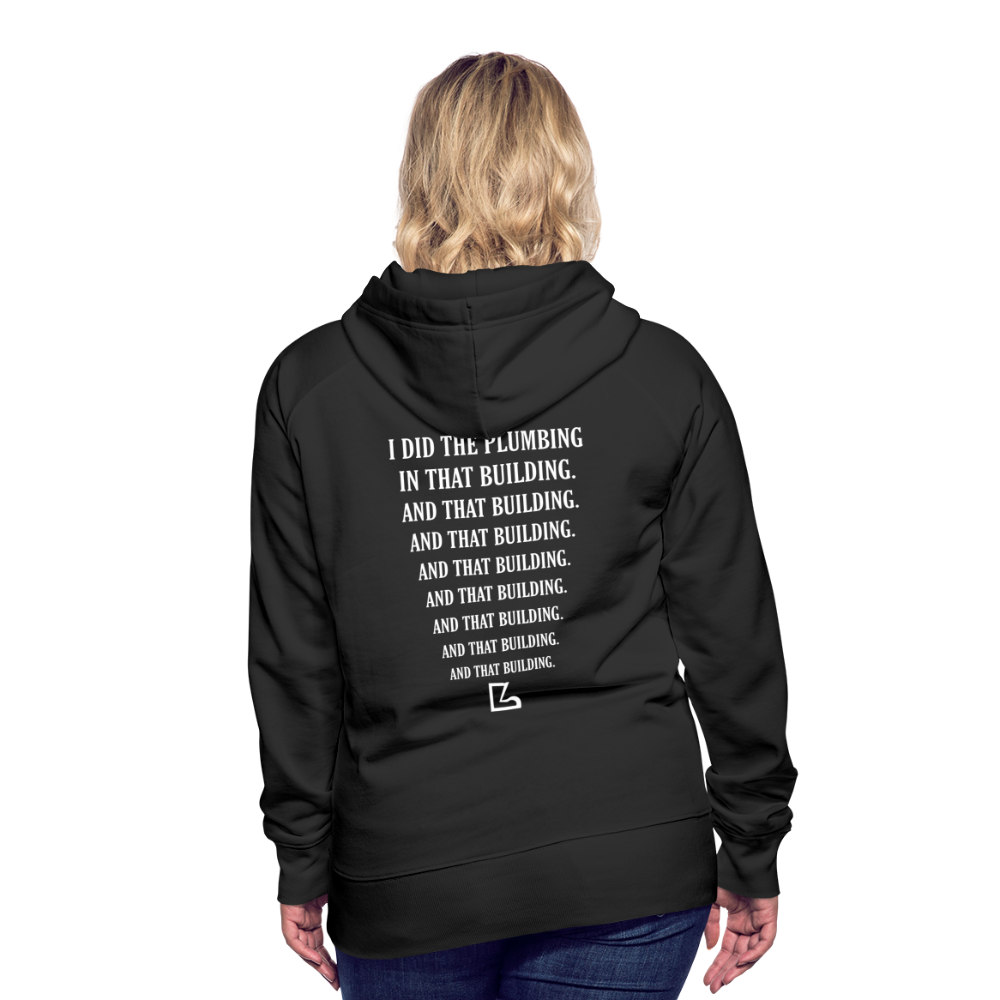 I Did the Plumbing Hoodie - black