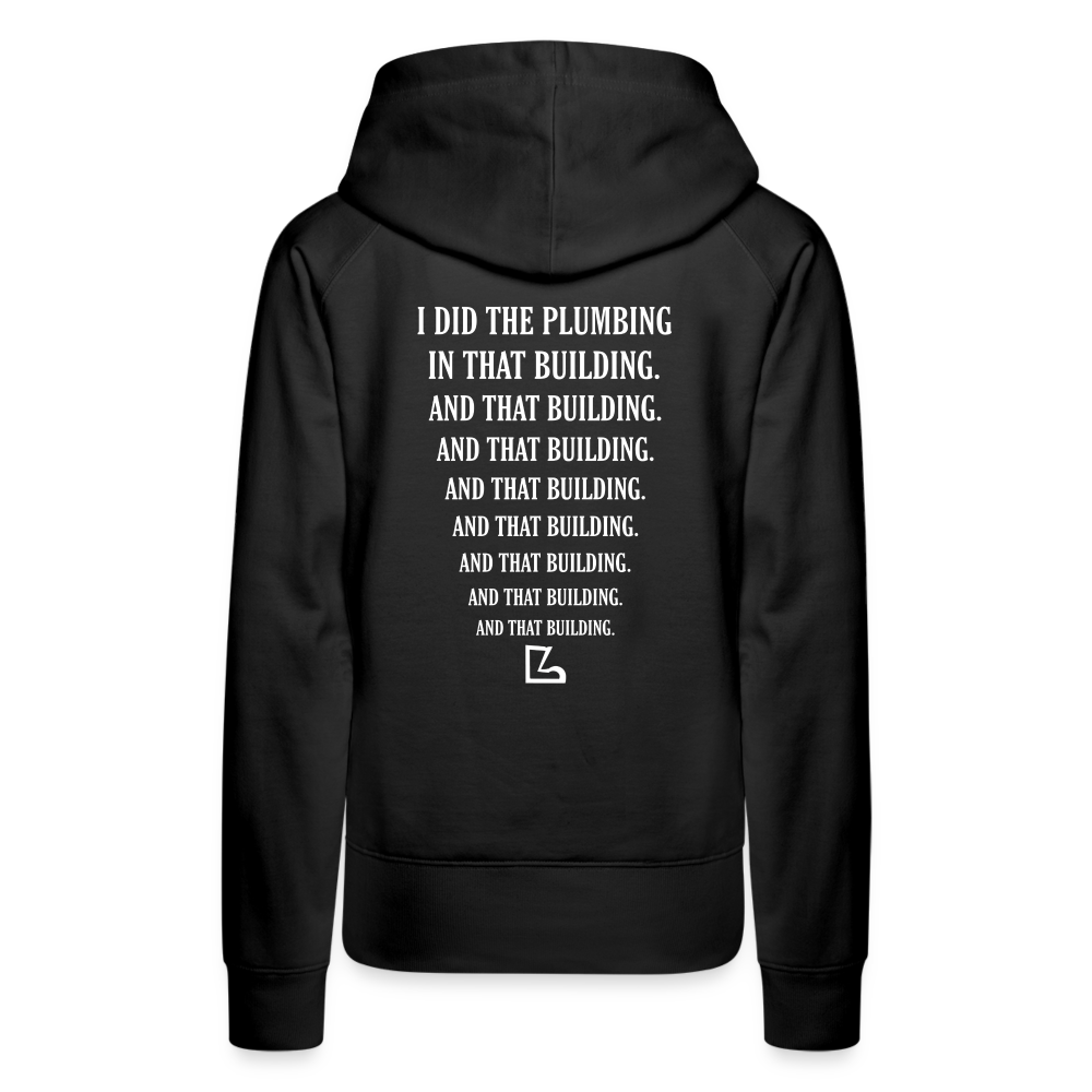 I Did the Plumbing Hoodie - black