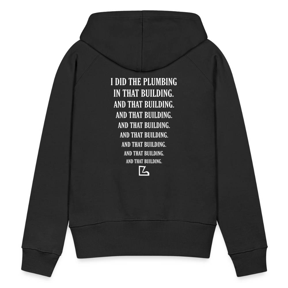 I Did the Plumbing Hoodie - black
