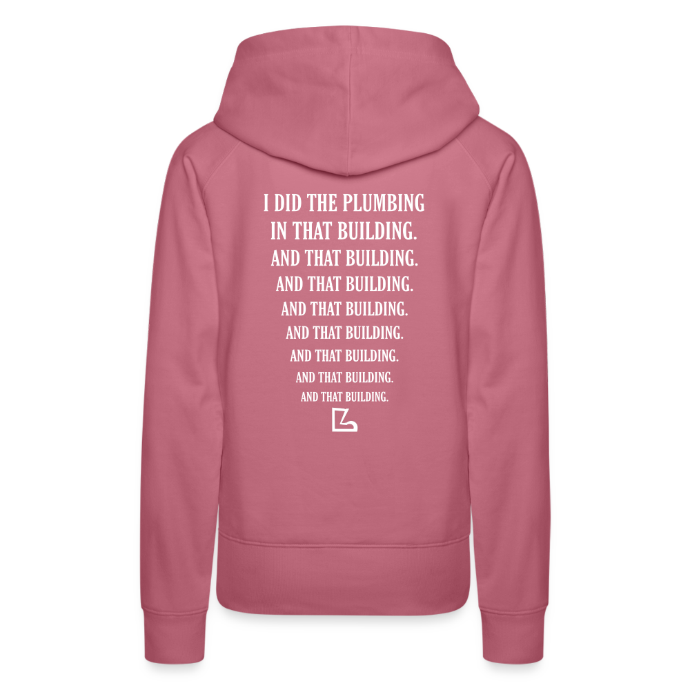 I Did the Plumbing Hoodie - mauve